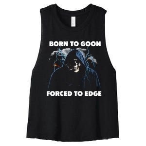 Born To Goon Forced To Edge Women's Racerback Cropped Tank