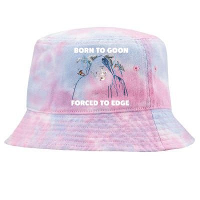 Born To Goon Forced To Edge Tie-Dyed Bucket Hat