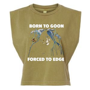 Born To Goon Forced To Edge Garment-Dyed Women's Muscle Tee