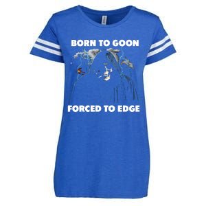 Born To Goon Forced To Edge Enza Ladies Jersey Football T-Shirt