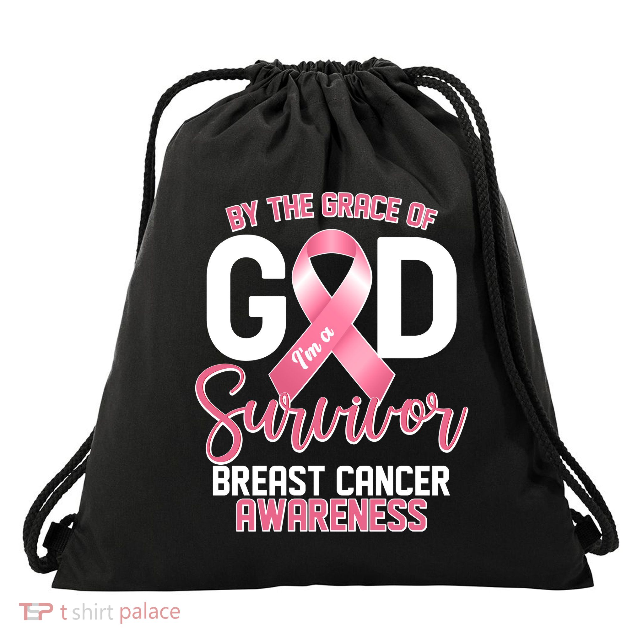 By The Grace Of God IM A Survivor Breast Cancer Awareness Drawstring Bag