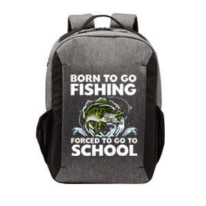 Born To Go Fishing Forced School Funny Boy Vector Backpack