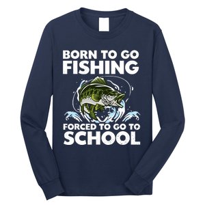 Born To Go Fishing Forced School Funny Boy Long Sleeve Shirt