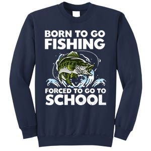 Born To Go Fishing Forced School Funny Boy Sweatshirt