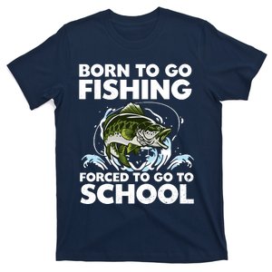 Born To Go Fishing Forced School Funny Boy T-Shirt