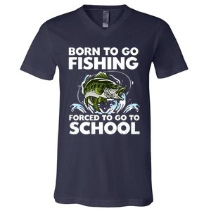 Born To Go Fishing Forced School Funny Boy V-Neck T-Shirt