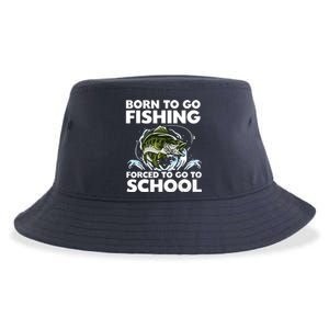 Born To Go Fishing Forced School Funny Boy Sustainable Bucket Hat