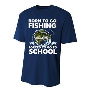 Born To Go Fishing Forced School Funny Boy Performance Sprint T-Shirt