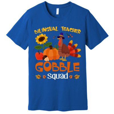 Bilingual Teacher Gobble Squad Thanksgiving Turkey Funny Great Gift Premium T-Shirt