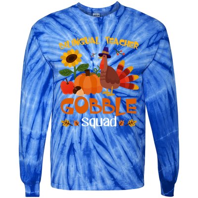 Bilingual Teacher Gobble Squad Thanksgiving Turkey Funny Great Gift Tie-Dye Long Sleeve Shirt