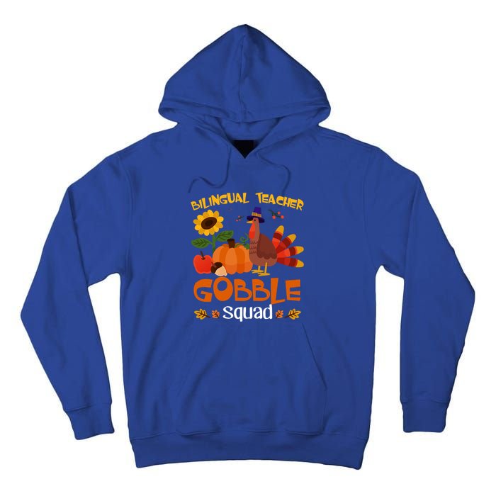 Bilingual Teacher Gobble Squad Thanksgiving Turkey Funny Great Gift Tall Hoodie