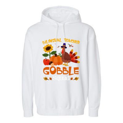 Bilingual Teacher Gobble Squad Thanksgiving Turkey Funny Great Gift Garment-Dyed Fleece Hoodie