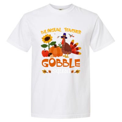 Bilingual Teacher Gobble Squad Thanksgiving Turkey Funny Great Gift Garment-Dyed Heavyweight T-Shirt