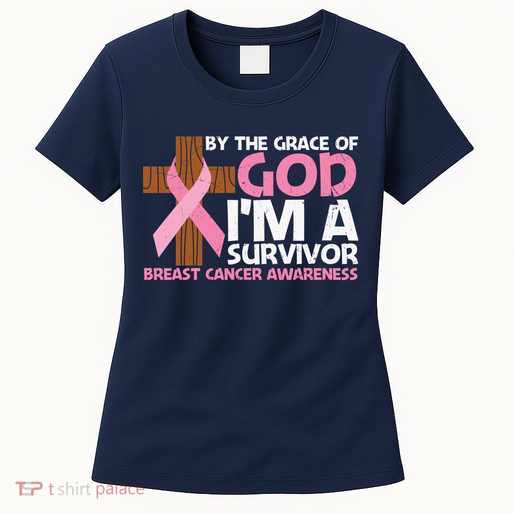 By The Grace Of God I'm A Survivor Breast Cancer Awareness Cross Pink Ribbon Womens T-Shirt