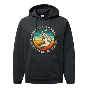 Born To Go Fishing Forced To Go To School Funny Fishing Performance Fleece Hoodie