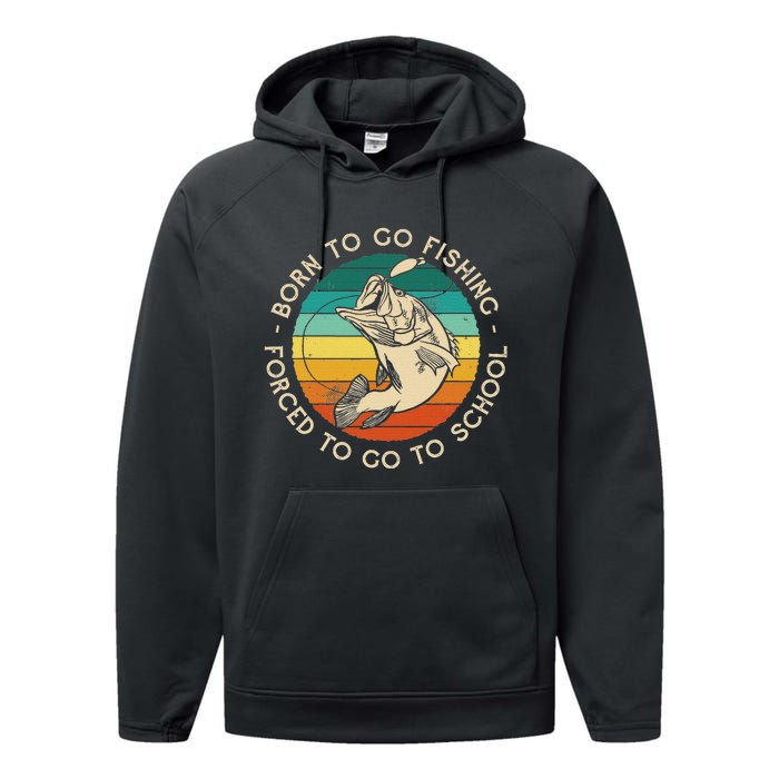 Born To Go Fishing Forced To Go To School Funny Fishing Performance Fleece Hoodie