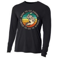 Born To Go Fishing Forced To Go To School Funny Fishing Cooling Performance Long Sleeve Crew