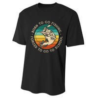 Born To Go Fishing Forced To Go To School Funny Fishing Performance Sprint T-Shirt