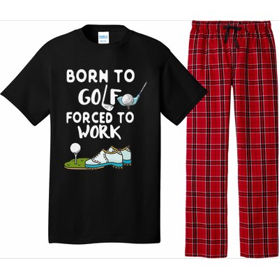 Born to Golf Force to Work Funny Sport Lover Pajama Set