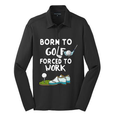 Born to Golf Force to Work Funny Sport Lover Silk Touch Performance Long Sleeve Polo