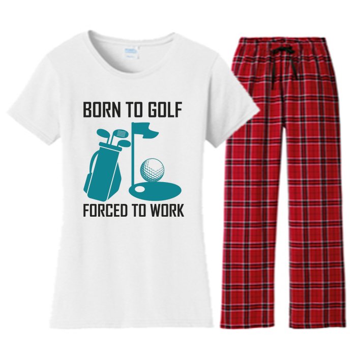 Born To Golf Forced To Work Women's Flannel Pajama Set