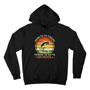 Born To Go Fishing Forced School Hoodie