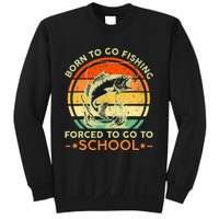 Born To Go Fishing Forced School Sweatshirt