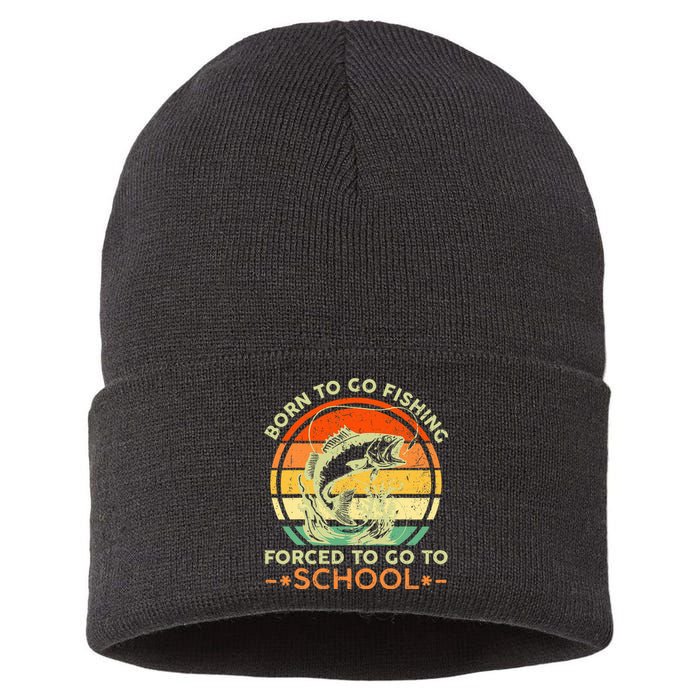 Born To Go Fishing Forced School Sustainable Knit Beanie