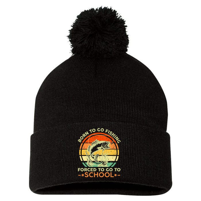 Born To Go Fishing Forced School Pom Pom 12in Knit Beanie