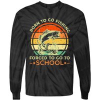 Born To Go Fishing Forced School Tie-Dye Long Sleeve Shirt