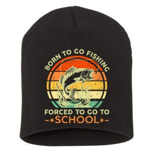 Born To Go Fishing Forced School Short Acrylic Beanie