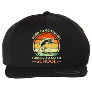 Born To Go Fishing Forced School Wool Snapback Cap