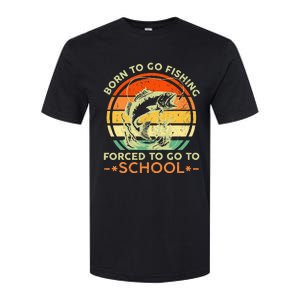 Born To Go Fishing Forced School Softstyle CVC T-Shirt