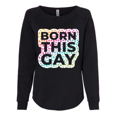 Born This Gay (Panda Edition) Cute Gift Womens California Wash Sweatshirt