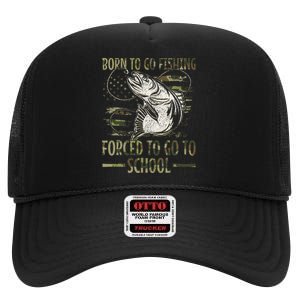 Born To Go Fishing Forced To Go To School Camo Us Flag High Crown Mesh Back Trucker Hat