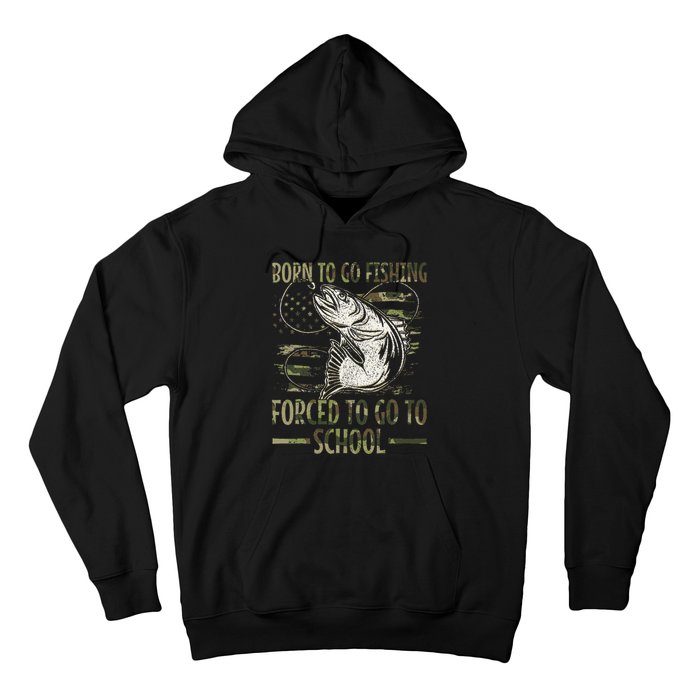 Born To Go Fishing Forced To Go To School Camo Us Flag Hoodie