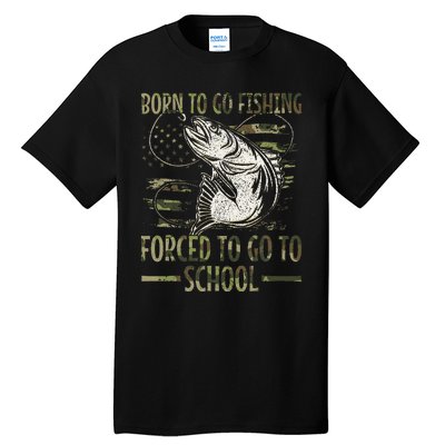 Born To Go Fishing Forced To Go To School Camo Us Flag Tall T-Shirt