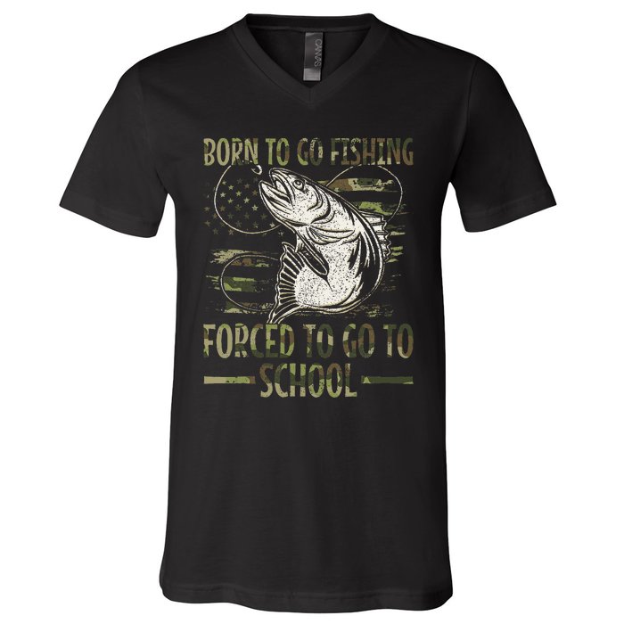 Born To Go Fishing Forced To Go To School Camo Us Flag V-Neck T-Shirt