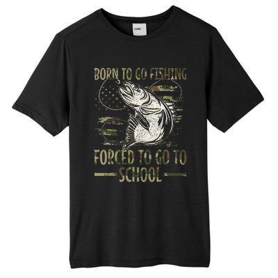 Born To Go Fishing Forced To Go To School Camo Us Flag Tall Fusion ChromaSoft Performance T-Shirt