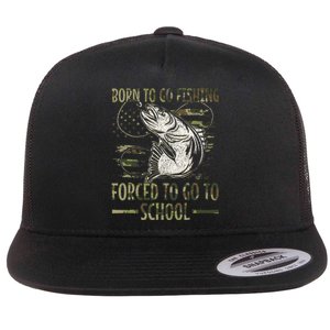 Born To Go Fishing Forced To Go To School Camo Us Flag Flat Bill Trucker Hat