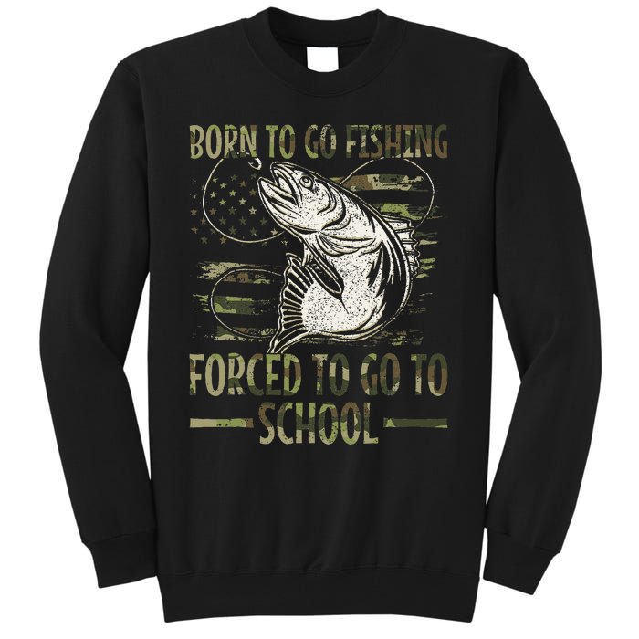 Born To Go Fishing Forced To Go To School Camo Us Flag Tall Sweatshirt