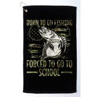 Born To Go Fishing Forced To Go To School Camo Us Flag Golf Towel