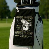Born To Go Fishing Forced To Go To School Camo Us Flag Golf Towel