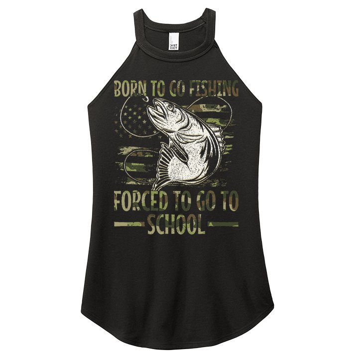 Born To Go Fishing Forced To Go To School Camo Us Flag Women's Perfect Tri Rocker Tank