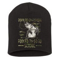 Born To Go Fishing Forced To Go To School Camo Us Flag Short Acrylic Beanie