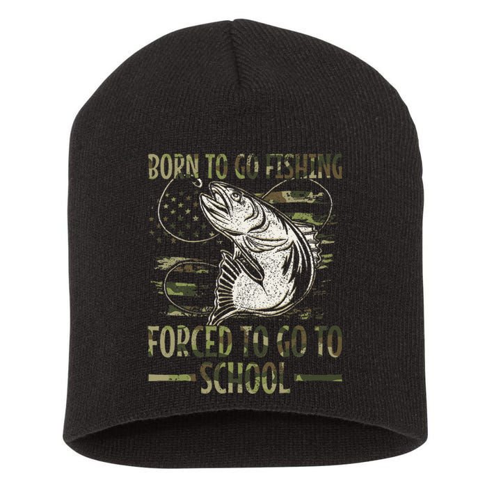 Born To Go Fishing Forced To Go To School Camo Us Flag Short Acrylic Beanie