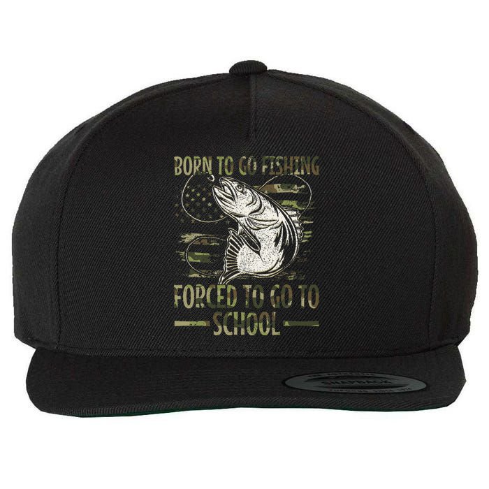 Born To Go Fishing Forced To Go To School Camo Us Flag Wool Snapback Cap