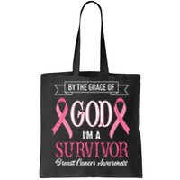 By The Grace Of God I'm A Survivor Breast Cancer Awareness Tote Bag