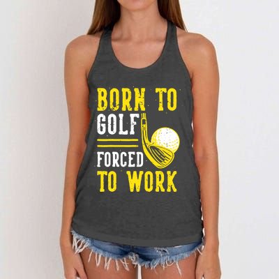 Born To Golf Forced To Work Women's Knotted Racerback Tank