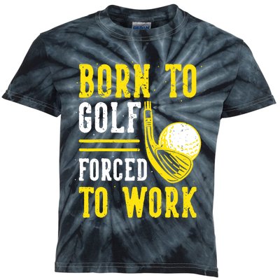 Born To Golf Forced To Work Kids Tie-Dye T-Shirt